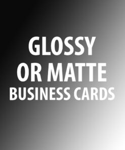 PREMIUM GLOSSY OR MATTE